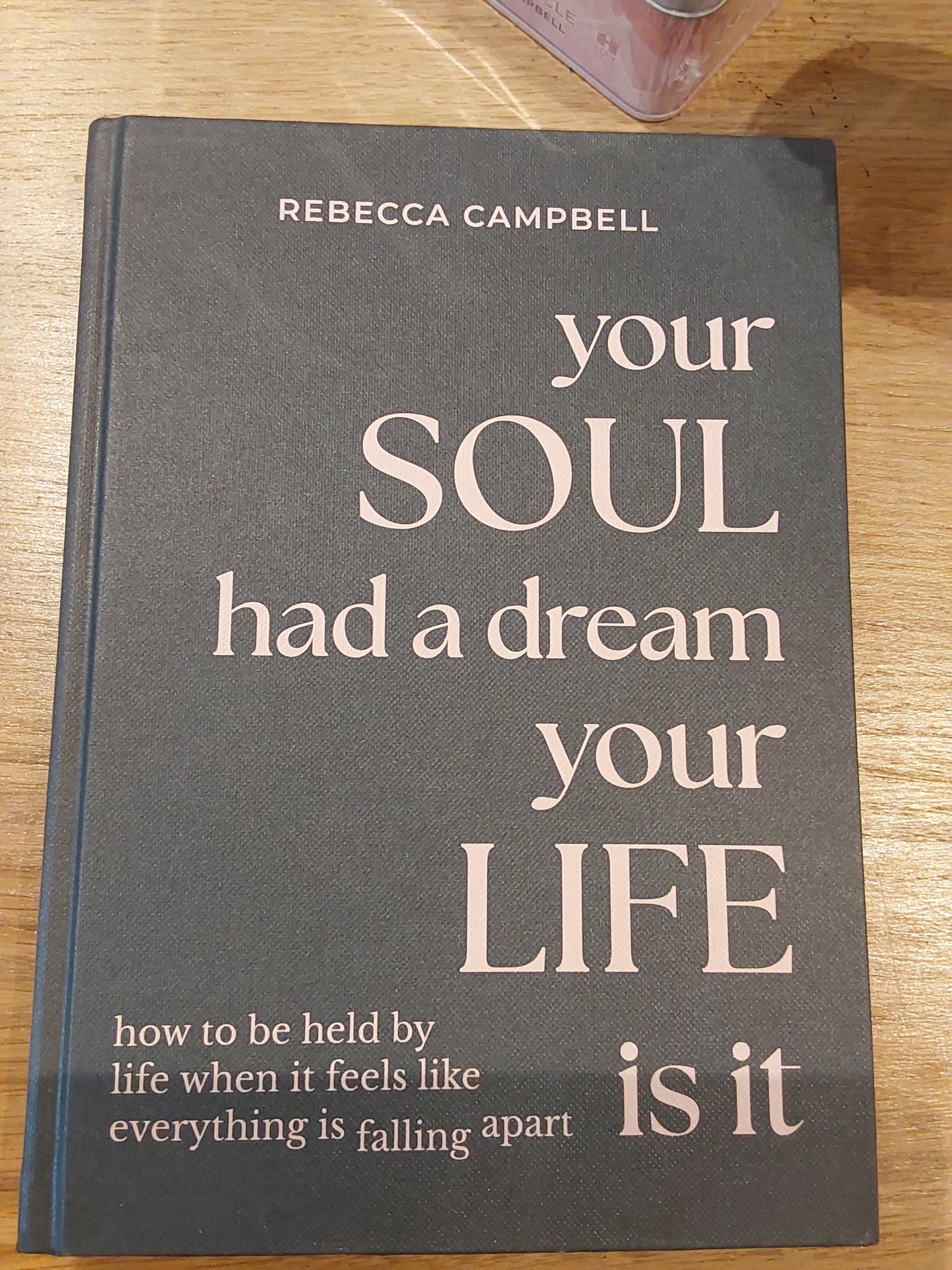 Your soul had a dream your life is it